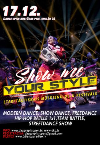 Atklātais mūsdienu deju turnīrs / Show Me Your Style