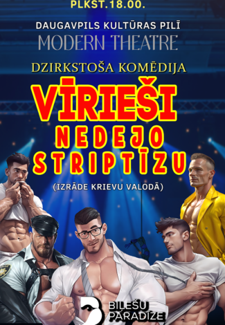 Komēdija “Vīrieši nedejo striptīzu”