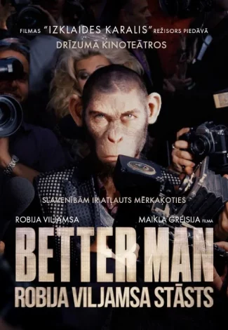 KINO/BETTER MAN: ROBIJA VILJAMSA STĀSTS